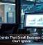 Tech Trends That Small Business Owners Can’t Ignore